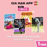 APP K+ gói TIỆN LỢI 1 THÁNG