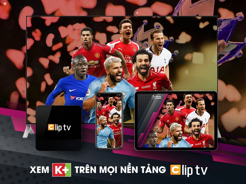 Cách đăng ký mua gói xem K+ trên CLip TV