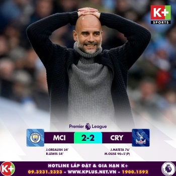 Kết quả Ngoại Hạng Anh: Sai lầm phút cuối, Man City mất chiến thắng