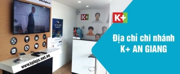 Đăng ký lắp đặt K+ & gia hạn K+ tại đại lý K+ An Giang